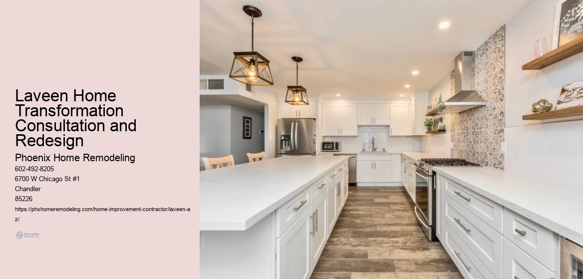 Laveen Home Transformation Consultation and Redesign