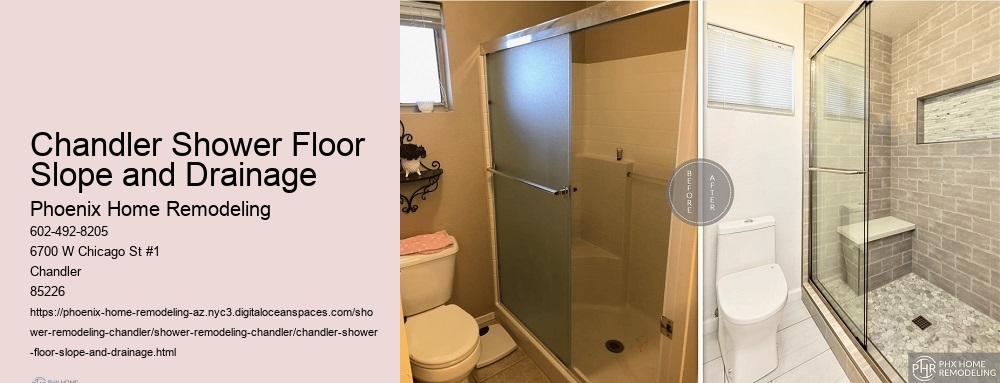 Chandler Shower Floor Slope and Drainage