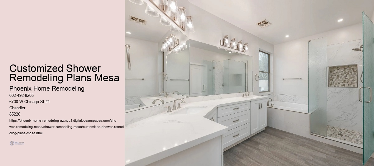 Customized Shower Remodeling Plans Mesa