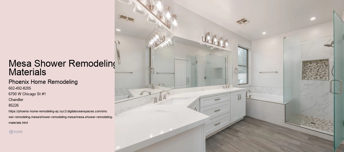 Mesa Shower Remodeling Materials