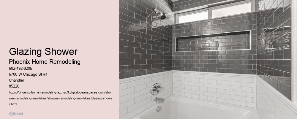 Glazing Shower
