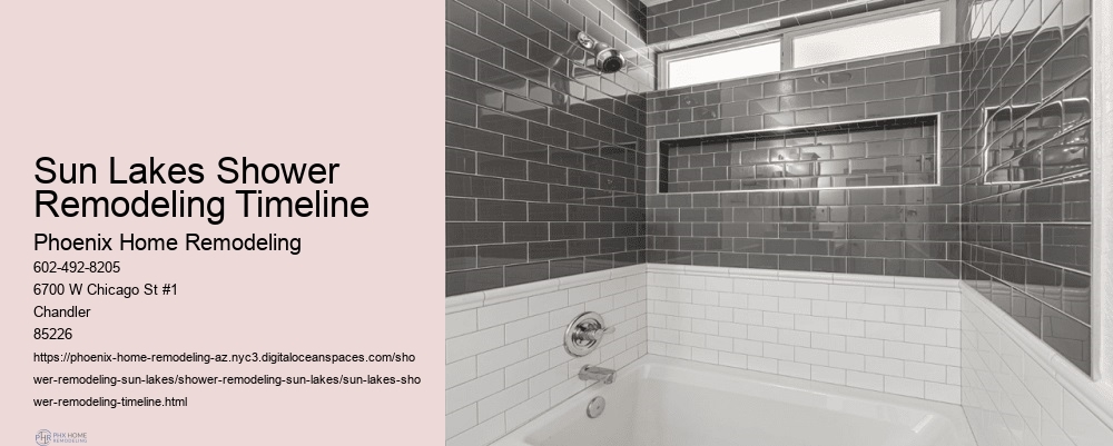Sun Lakes Shower Remodeling Timeline